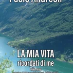La mia vita (ricordati di me), 1a parte