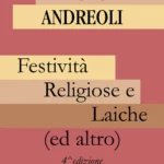 Festività religiose e laiche (ed altro). 4^ edizione