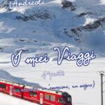 I miei viaggi. 4a parte (un ricordo, un’emozione, un sogno)