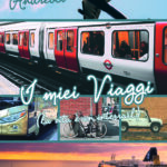 I miei viaggi (la vita è un interrail)
