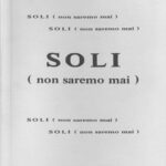 Soli (non saremo mai)