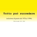 Tutto può succedere. Parte seconda.